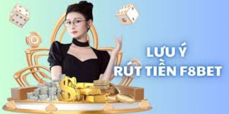 Lưu Ý Khi Rút Tiền