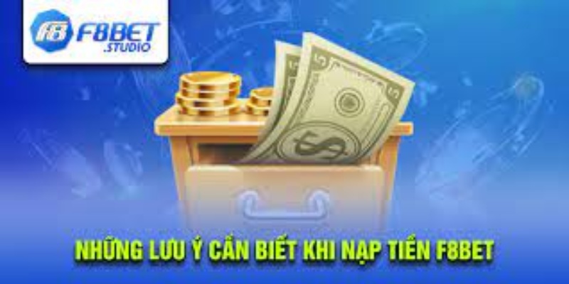 Những Lưu Ý Khi Nạp Tiền